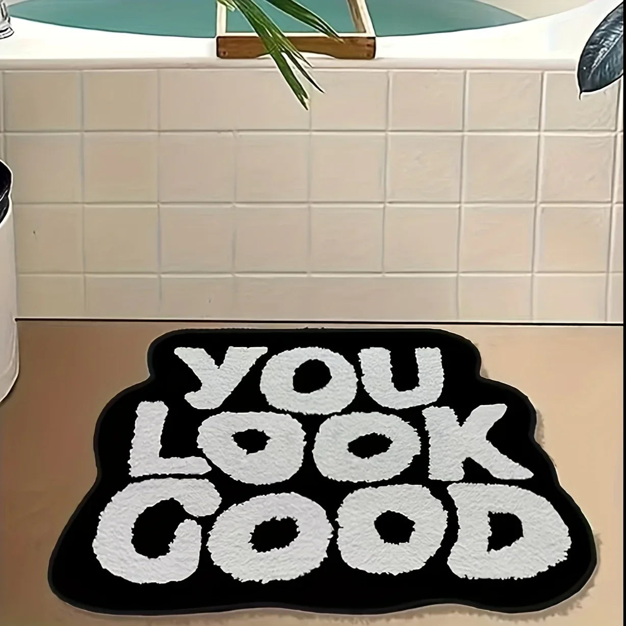 YOU LOOK GOOD Rug